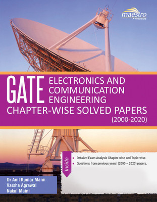 GATE Electronics and Communication Engineering Chapter - Wise Solved Papers (2000 - 2020)(Paperback, Anil Kumar Maini, Varsha Agrawal, Nakul Maini)