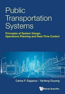 Public Transportation Systems: Principles Of System Design, Operations Planning And Real-time Control(English, Paperback, Daganzo Carlos F)