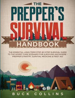 The Prepper's Survival Handbook(English, Paperback, Collins Buck)
