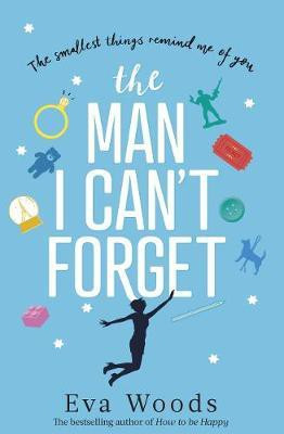 The Man I Can't Forget(English, Electronic book text, Woods Eva)
