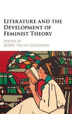 Literature and the Development of Feminist Theory(English, Hardcover, unknown)