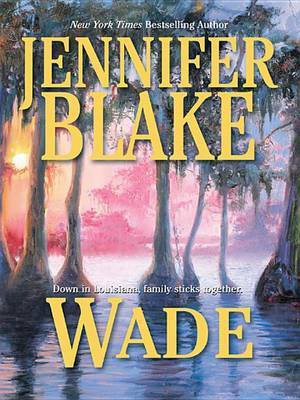 Wade(English, Electronic book text, Blake Jennifer)