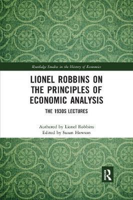 Lionel Robbins on the Principles of Economic Analysis(English, Paperback, Robbins Lionel)