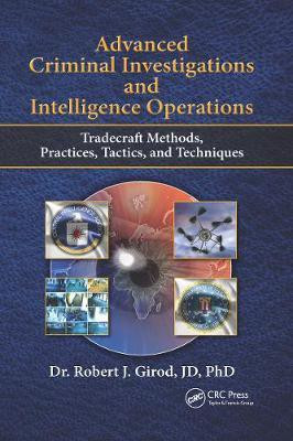 Advanced Criminal Investigations and Intelligence Operations(English, Paperback, Girod Robert J.)
