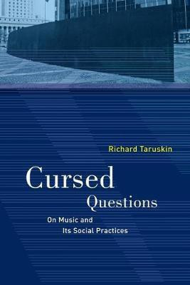 Cursed Questions(English, Paperback, Taruskin Richard)