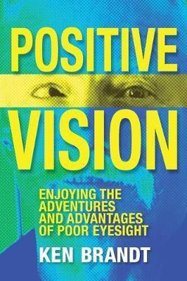 Positive Vision(English, Paperback, Brandt Ken)