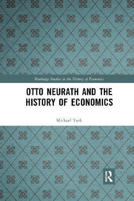 Otto Neurath and the History of Economics(English, Paperback, Turk Michael)