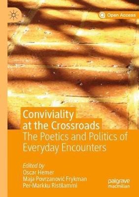 Conviviality at the Crossroads(English, Paperback, unknown)