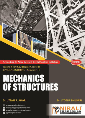 MECHANICS OF STRUCTURES - For Second Year (SY) B.Tech / B.E Degree in Civil Engineering - Semester 1 - As per SPPU (Pune University) 2020 CBCS Pattern(Paperback, Dr. Uttam R. Awari, Dr. Jyoti P. Bhusari) MECHANICS OF STRUCTURES - For Second Year (SY) B.Tech / B.E Degree in Civil Engineering - Semester 1 - As per SPPU (Pune University) 2020 CBCS Pattern(Paperback, Dr. Uttam R. Awari, Dr. Jyoti P. Bhusari)