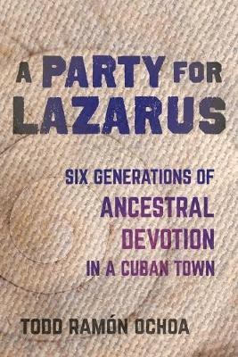 A Party for Lazarus(English, Paperback, Ochoa Todd Ramon)