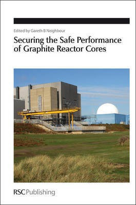 Securing the Safe Performance of Graphite Reactor Cores(English, Electronic book text, unknown)