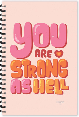 ESCAPER You are Strong as Hell (Ruled - A5 Size - 8.5 x 5.5 inches) Designer Motivational Diary, Quotes on Diary A5 Diary Ruled 160 Pages(Multicolor)