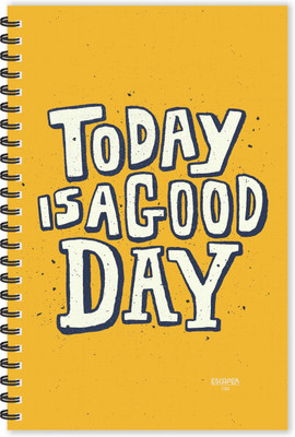 ESCAPER Today is Good Day (Ruled - A5 Size - 8.5 x 5.5 inches) Designer Motivational Diary, Inspirational Diary A5 Diary Ruled 160 Pages(Multicolor)