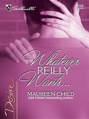 Whatever Reilly Wants...(English, Electronic book text, Child Maureen)