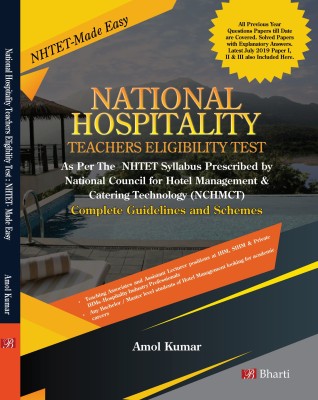 National Hospitality Teachers Eligibility Test Guide (NHTET-Made Easy, with Complete Guidelines and Schemes) based on NHTET Syllabus Prescribed by NCHMCT (•Solved Questions Papers (Paper I, II and III) from July 2017-July 2019 along with Practice and Model Sample Question Paper)  - NHTET-Made Easy(P