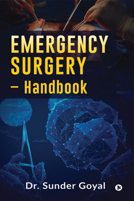 Emergency Surgery - Handbook(English, Paperback, Dr Sunder Goyal)