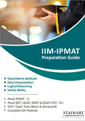 IIM IPMAT Preparation Guide (Set Of 8 Books, 35+ Online Mock Tests, 100+ Online Topic Wise Tests, Challenge Problems, Vocabulary Learning E-Book, GK Material, Online GD-PI-WAT Preparation Assistance) - Complete Course For IPMAT Indore, Rohtak, SET, UGAT, NPAT, DAVV CET Preparation)(Paperback, Stalwa