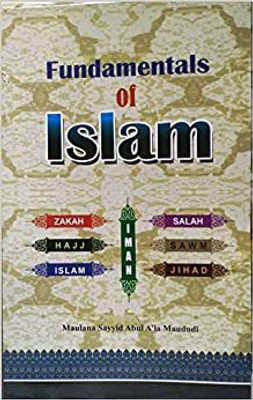Fundamentals Of Islam(Paperback, Moulana Sayyid Abul A'la Maududi)
