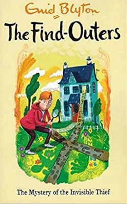 The Find-Outers: 8:The Mystery Of The Invisible Thief (A Format)(Paperback, Enid Blyton)