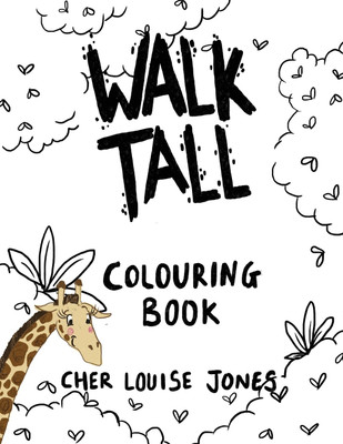 Walk Tall Colouring Book(English, Paperback, Jones Cher Louise)