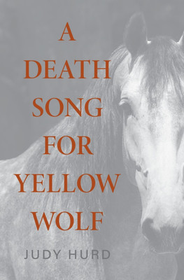 A Death Song for Yellow Wolf(English, Paperback, Hurd Judy)