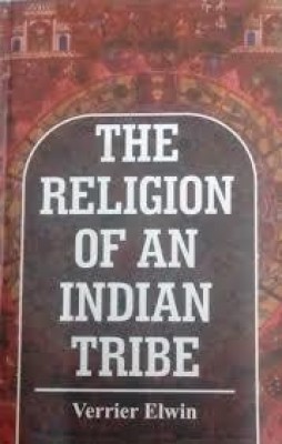 The Religion of An Indian Tribe(Hardcover, Verrier Elwin)