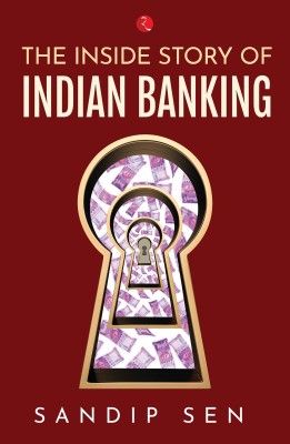 THE INSIDE STORY OF INDIAN BANKING(English, Hardcover, Sen Sandip)