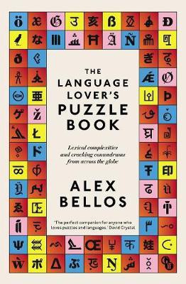 The Language Lover's Puzzle Book(English, Paperback, Bellos Alex)