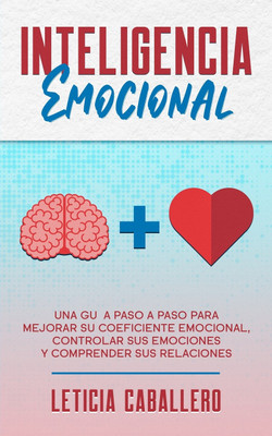 Inteligencia Emocional(Spanish, Paperback, Caballero Leticia)