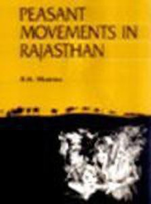 Peasant Movement in Rajasthan, 1920-1949(English, Hardcover, Sharma B. K.)