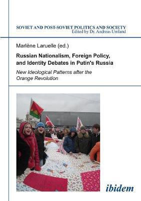 Russian Nationalism, Foreign Policy and Identity Debates in Putin's Russia(English, Paperback, unknown)