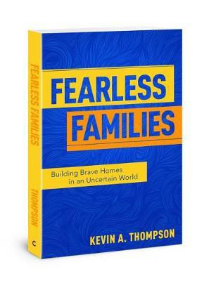 Fearless Families(English, Paperback, Thompson Kevin A)