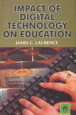 Impact of Digital Technology on Education(English, Hardcover, Laurence James C.)