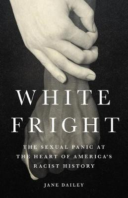 White Fright(English, Hardcover, Dailey Jane)