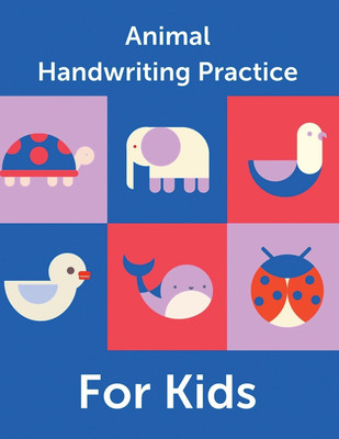 Animal Handwriting Practice For Kids(English, Paperback, Michaels Aimee)