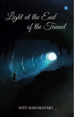 light at the end of the tunnel(Paperback, Nitu Basumatary)