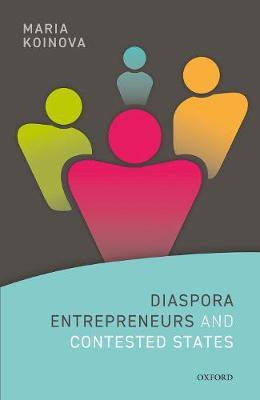 Diaspora Entrepreneurs and Contested States(English, Hardcover, Koinova Maria)