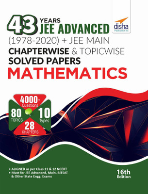 43 Years Jee Advanced (1978 - 2020) + Jee Main Chapter Wise & Topic Wise Solved Papers Mathematics(English, Paperback, unknown)
