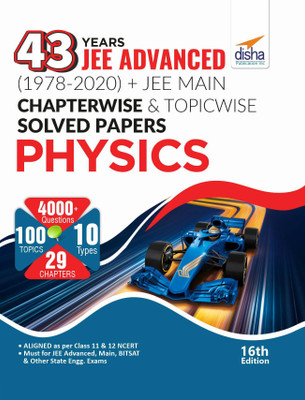 43 Years Jee Advanced (1978 - 2020) + Jee Main Chapter Wise & Topic Wise Solved Papers Physics(English, Paperback, unknown)