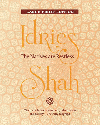 The Natives are Restless(English, Paperback, Shah Idries)