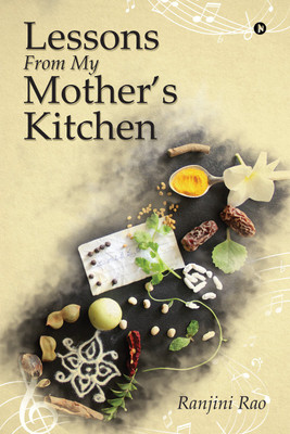 Lessons From My Mother's Kitchen(English, Paperback, Rao Ranjini)