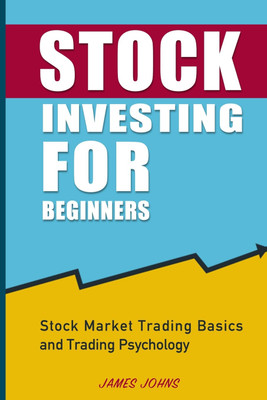 Stock Market Investing for Beginners(English, Paperback, Johns James)