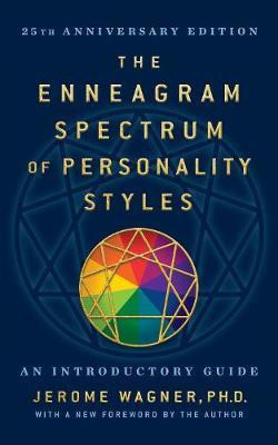 The Enneagram Spectrum of Personality Styles 2E(English, Paperback, Wagner Jerome)