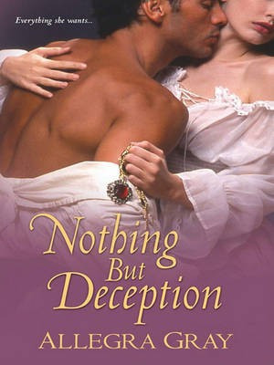Nothing But Deception(English, Electronic book text, Gray Allegra)