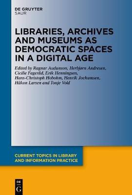 Libraries, Archives and Museums as Democratic Spaces in a Digital Age(English, Electronic book text, unknown)