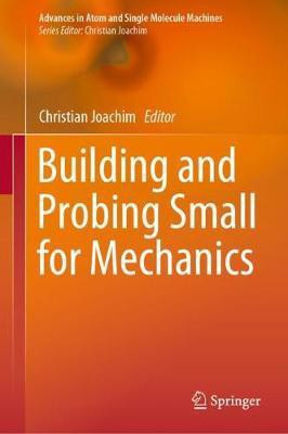 Building and Probing Small for Mechanics(English, Hardcover, unknown)