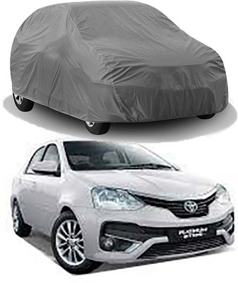 RAIN SPOOF Car Cover For Toyota Etios (Without Mirror Pockets)(Grey)