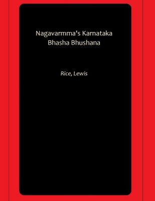 Nagavarmma's Karnataka Bhasha Bhushana(Paperback, Rice, Lewis)