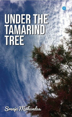 Under the Tamarind Tree(English, Paperback, Mohandas Sreeja)