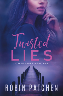 Twisted Lies(English, Paperback, Patchen Robin)